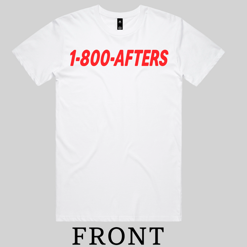1-800-AFTERS T-SHIRT