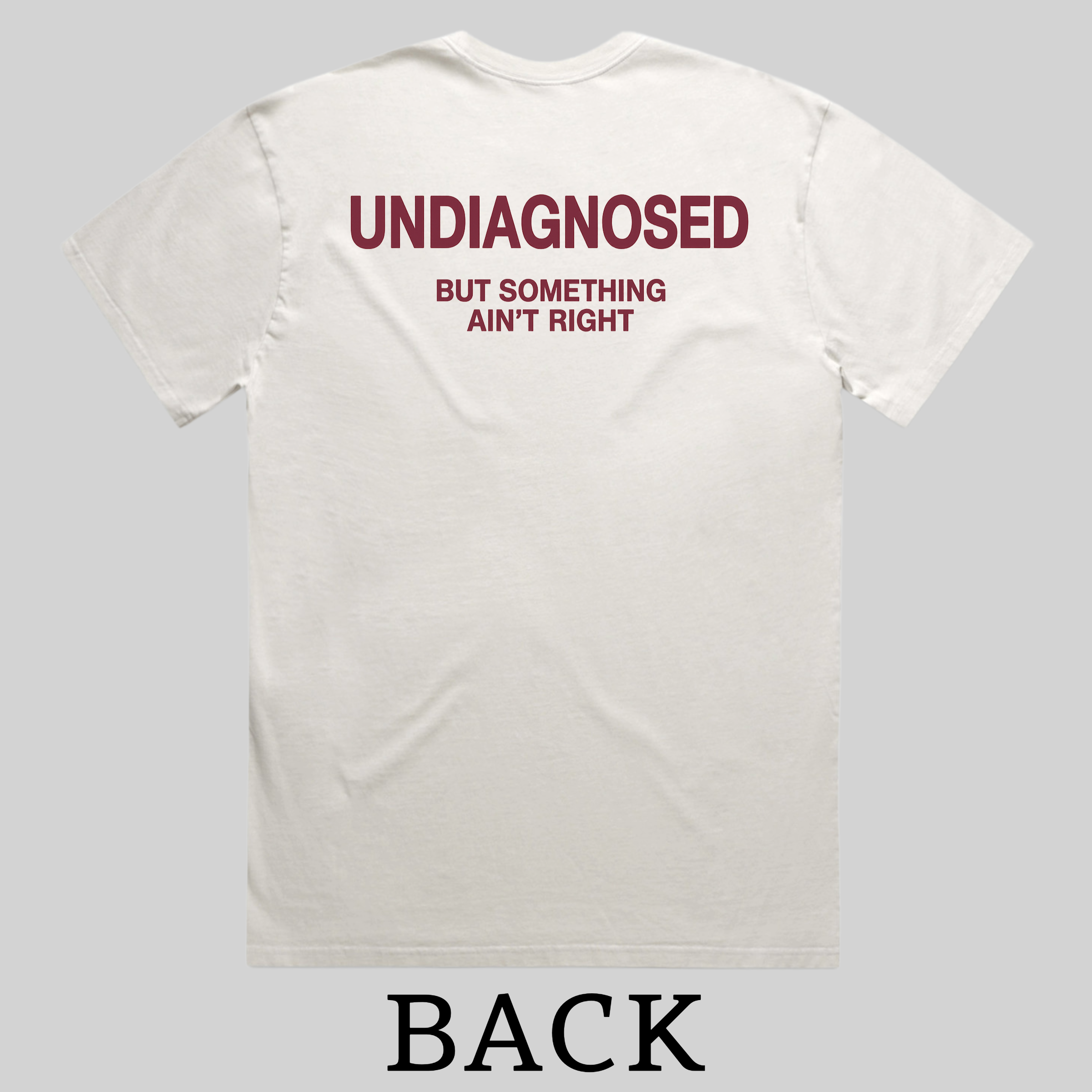 UNDIAGNOSED BUT SOMETHING AIN'T RIGHT Oversized faded t-shirt (AS COLOUR)